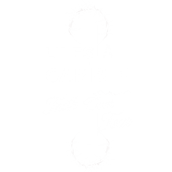 Lifes A Gamble